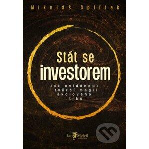 Stát se investorem - Mikuláš Splítek