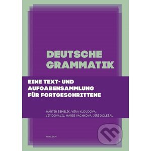 E-kniha Deutsche Grammatik - Marie Vachková, Martin Šemelík, Věra Kloudová, Vít Dovalil, Jiří Doležal
