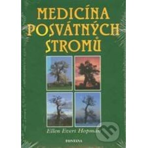 Medicína posvátných stromů - Ellen Evert Hopman