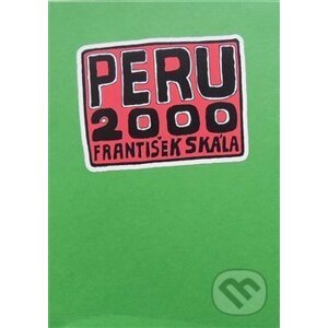 Peru 2000 - František Skála