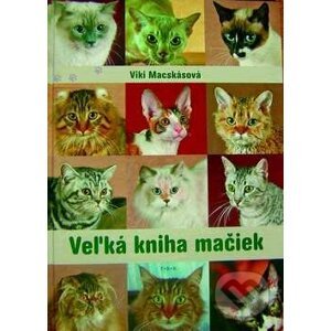 Veľká kniha mačiek - Viki Macskásová