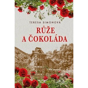 E-kniha Růže a čokoláda - Teresa Simon