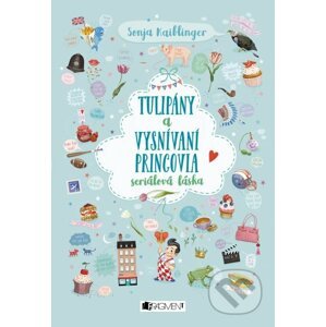 E-kniha Tulipány a vysnívaní princovia - Sonja Kaiblinger