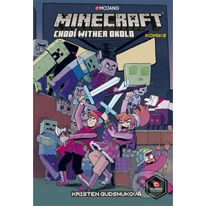 Minecraft komiks: Chodí wither okolo - Kristen Gudsnuk