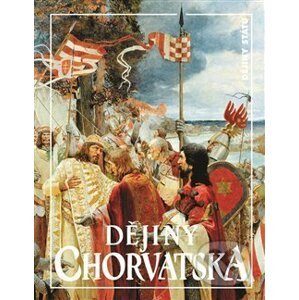 Dějiny Chorvatska - Milan Perenčevic, Jan Rychlík