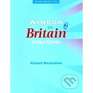 Window on Britain 2 - Video Guide - Richard MacAndrew