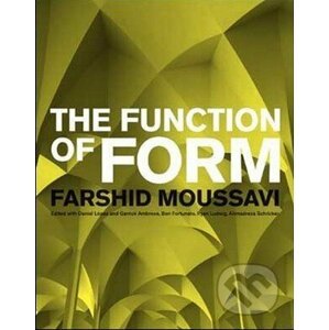 The Function of Form - Farshid Moussave