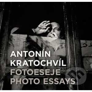 Antonín Kratochvíl: Fotoeseje - Antonín Kratochvíl