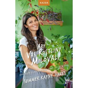 E-kniha Aby vás rostliny milovaly - Summer Rayne Oakes