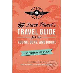 Off Track Planet's Travel Guide for the Young, Sexy, and Broke - Off Track Planet