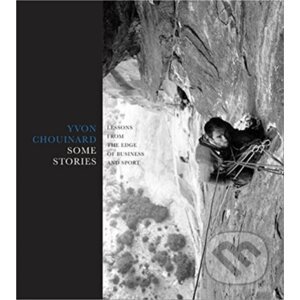 Some Stories - Yvon Chouinard