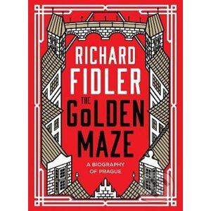 The Golden Maze - Richard Fidler