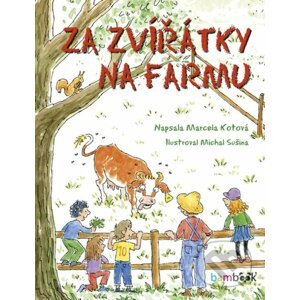 E-kniha Za zvířátky na farmu - Marcela Kotová, Michal Sušina