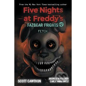 Five Nights at Freddy's: Fetch - Scott Cawthon, Carly Anne West, Andrea Waggener, LadyFiszi (ilustrácie)