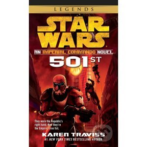 Star Wars Legends (Imperial Commando): 501st - Karen Traviss