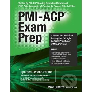 PMI-ACP Exam Prep (Second Edition) - Mike Griffiths