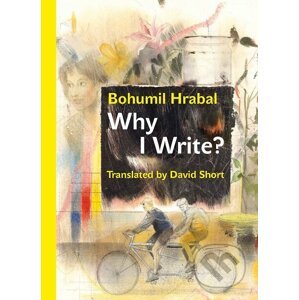 E-kniha Why I Write? - Bohumil Hrabal