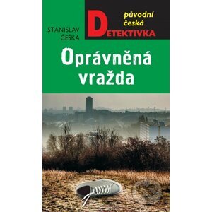 E-kniha Oprávněná vražda - Stanislav Češka