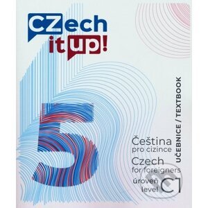 Czech it UP! 5 (úroveň C1, učebnice) - Darina Hradilová