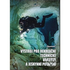 Výstroj pro rekreační, technické, vrakové a jeskynní potápění - Špalek