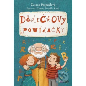 E-kniha Dědečkovy povídačky - Zuzana Pospíšilová, Zuzana Dreadka Krutá (ilustrátor)