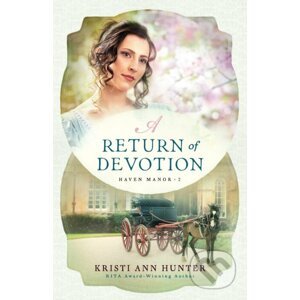 A Return of Devotion - Kristi Ann Hunter