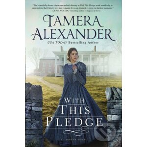 With this Pledge - Tamera Alexander