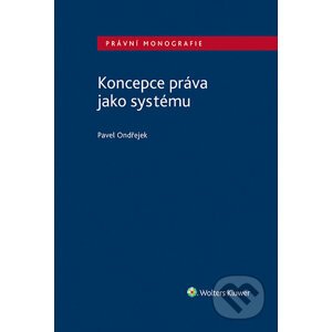 E-kniha Koncepce práva jako systému - Pavel Ondřejek