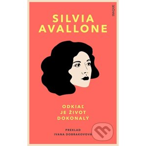 E-kniha Odkiaľ je život dokonalý - Silvia Avallone