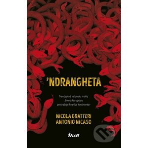 'Ndrangheta - Nicola Gratteri, Antonio Nicaso