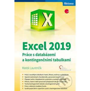 Excel 2019 - Práce s databázemi a kontingenčními tabulkami - Marek Laurenčík