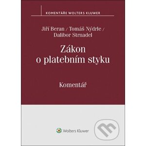 Zákon o platebním styku - Jiří Beran, Tomáš Nýdrle, Dalibor Strnadel