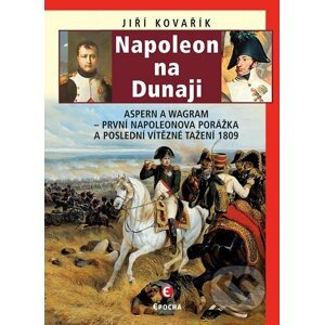 E-kniha Napoleon na Dunaji - Jiří Kovařík