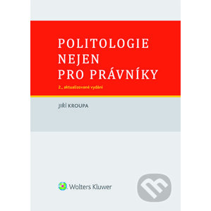 E-kniha Politologie nejen pro právníky - Jiří Kroupa