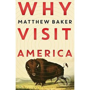 Why Visit America - Matthew Baker