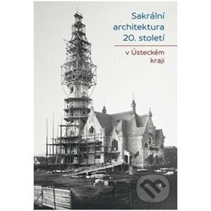 Sakrální architektura 20. století v Ústeckém kraji - Jiří Bureš