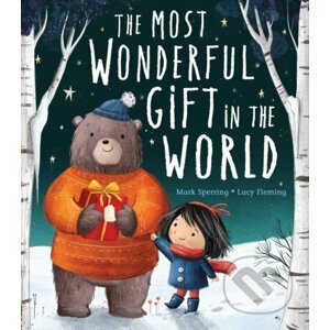 The Most Wonderful Gift in the World - Mark Sperring, Lucy Fleming (ilustrácie)