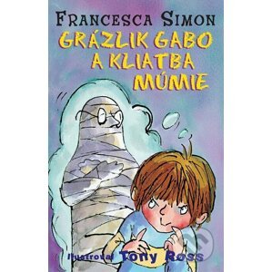 E-kniha Grázlik Gabo a kliatba múmie - Francesca Simon