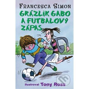 E-kniha Grázlik Gabo a futbalový zápas - Francesca Simon