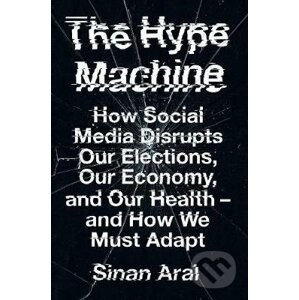 The Hype Machine - Sinan Aral