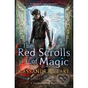 Red Scrolls of Magic - Cassandra Clare, Wesley Chu