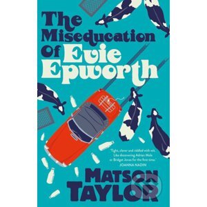 Miseducation of Evie Epworth - Matson Taylor