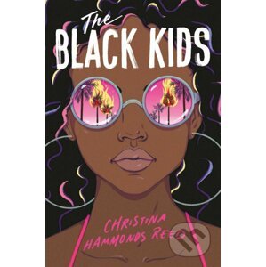 The Black Kids - Christina Hammonds Reed
