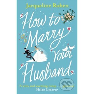 How to Marry Your Husband - Jacqueline Rohen