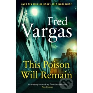 This Poison Will Remain - Fred Vargas