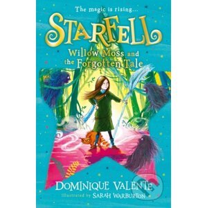 Starfell: Willow Moss And The Forgotten Tale - Dominique Valente