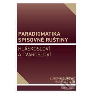 E-kniha Paradigmatika spisovné ruštiny - Markus Giger, Ľubomír Ďurovič