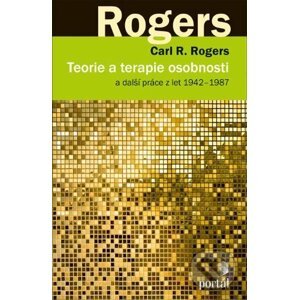 Teorie a terapie osobnosti - Carl R. Rogers