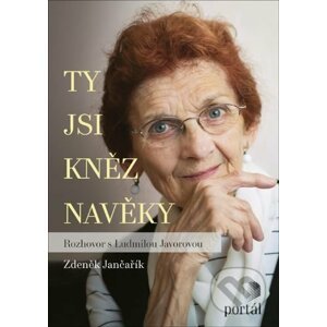 Ty jsi kněz navěky - Zdeněk Jančařík