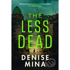 The Less Dead - Denise Mina